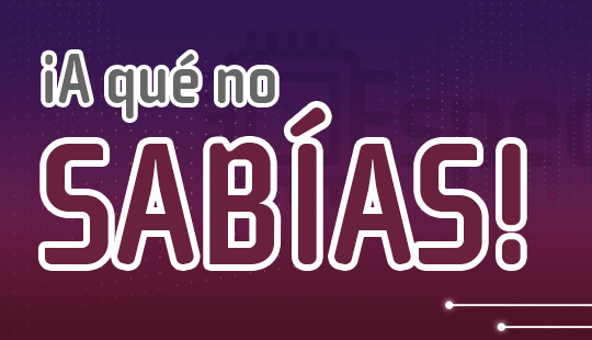 A QUE NO SABIAS!